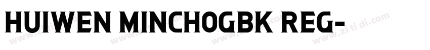 Huiwen MinchoGBK Reg字体转换